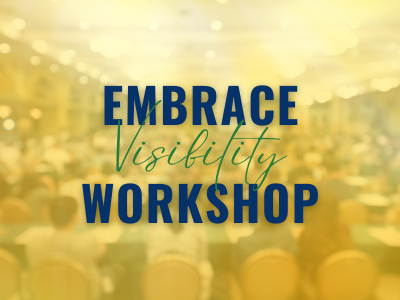 acellerator square room filled with people in chairs at a conference with text on image "embrace visibility workshop"